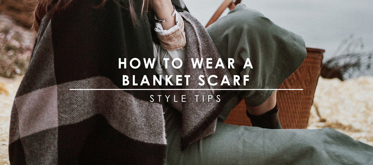 How to Wear a Blanket Scarf: 15 Ways - Strawberry Chic