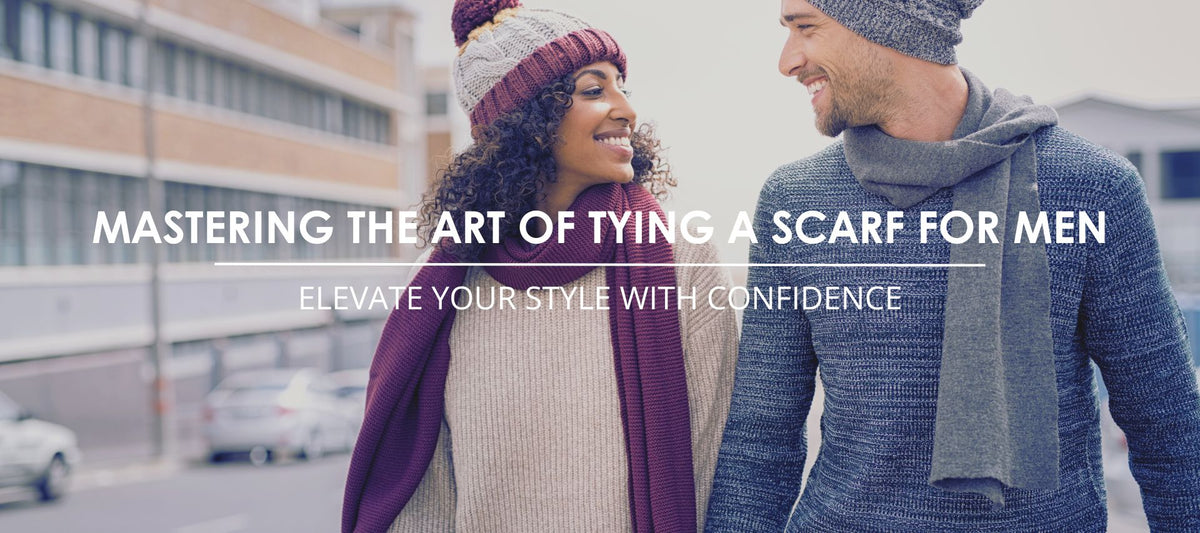 Mastering the Art of Tying a Scarf for Men Roam Often