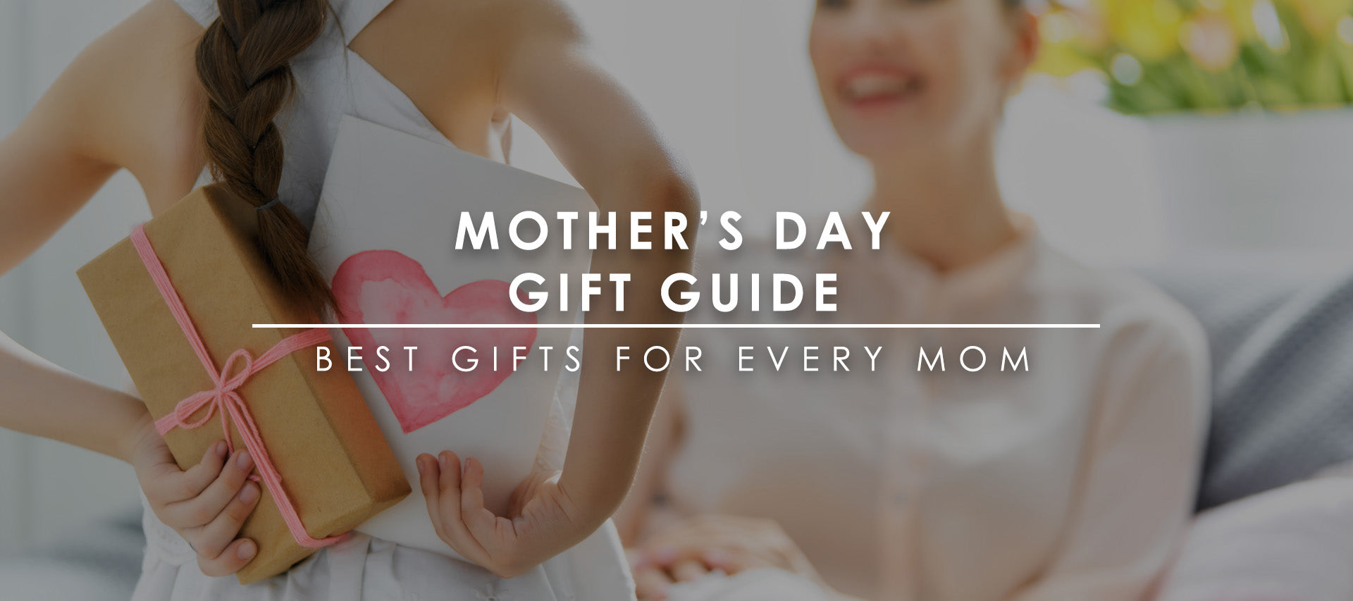 Mother's Day Gift Guide - Best Gifts for Every Mom by Roam Often