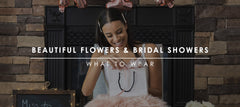 What to Wear to a Bridal Shower