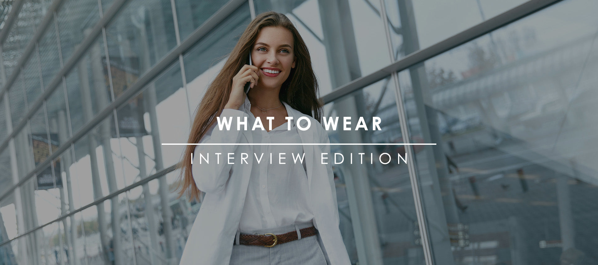 What to Wear to an Interview Roam Often What to Wear to an Interview Roam Often